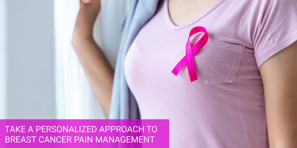 Breast Cancer Pain Management
