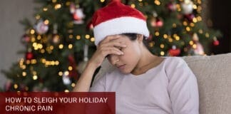 How to Sleigh Your Holiday Chronic Pain